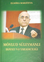 Mövlud Süleymanlı həyatı və yaradıcılığı